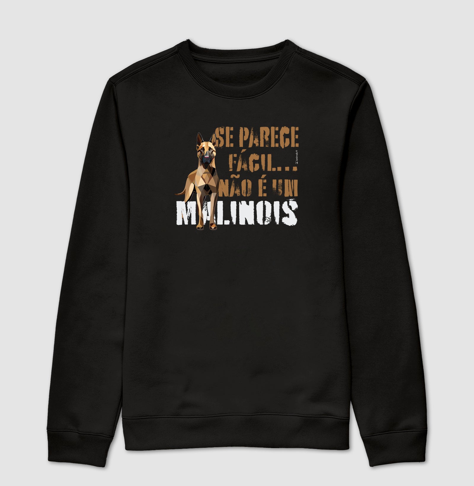 Moletom Suéter Malinois Parece Fácil  - Essência