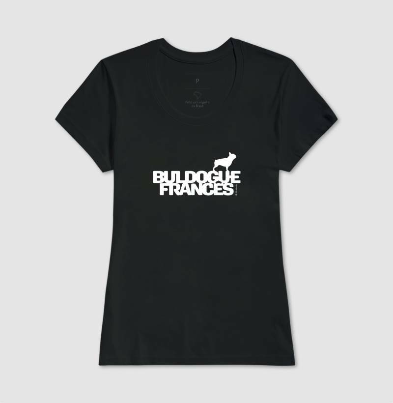 Camiseta Buldogue Francês - Coleção Identidade