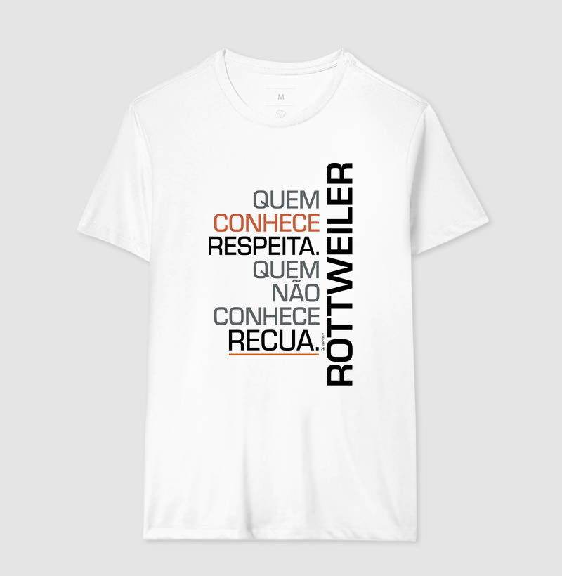 Camiseta Rottweiler Quem Conhece Respeita - Essência