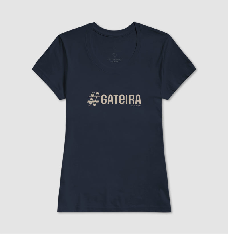 Camiseta #Gateira - Coleção AFETO