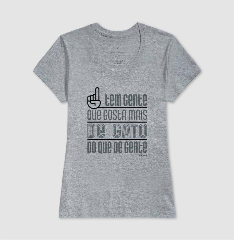 Camiseta Tem Gente que gosta mais de Gato - Coleção AFETO