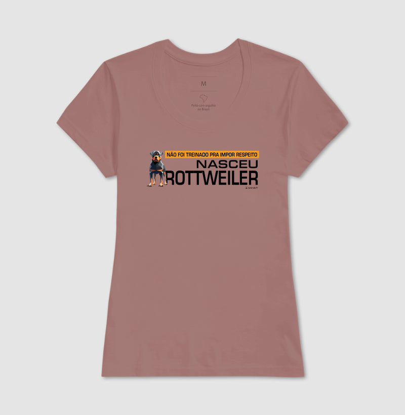 Camiseta Nasceu Rottweiler - Essência