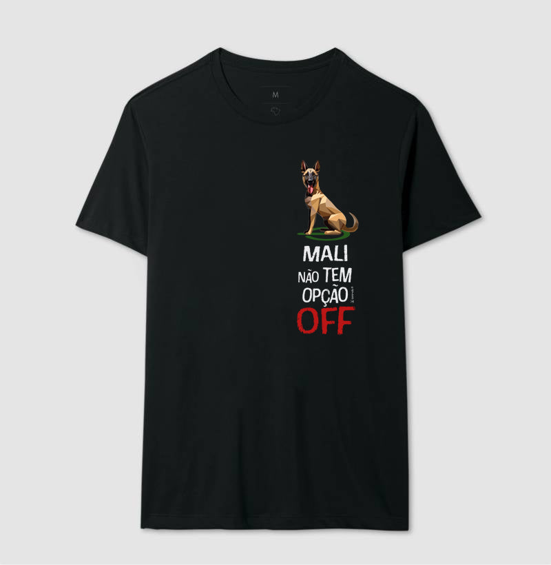 Camiseta Malinois Não Tem Off - Essência