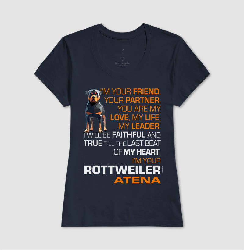 Camiseta Rottweiler Atena - I’m your - Essência