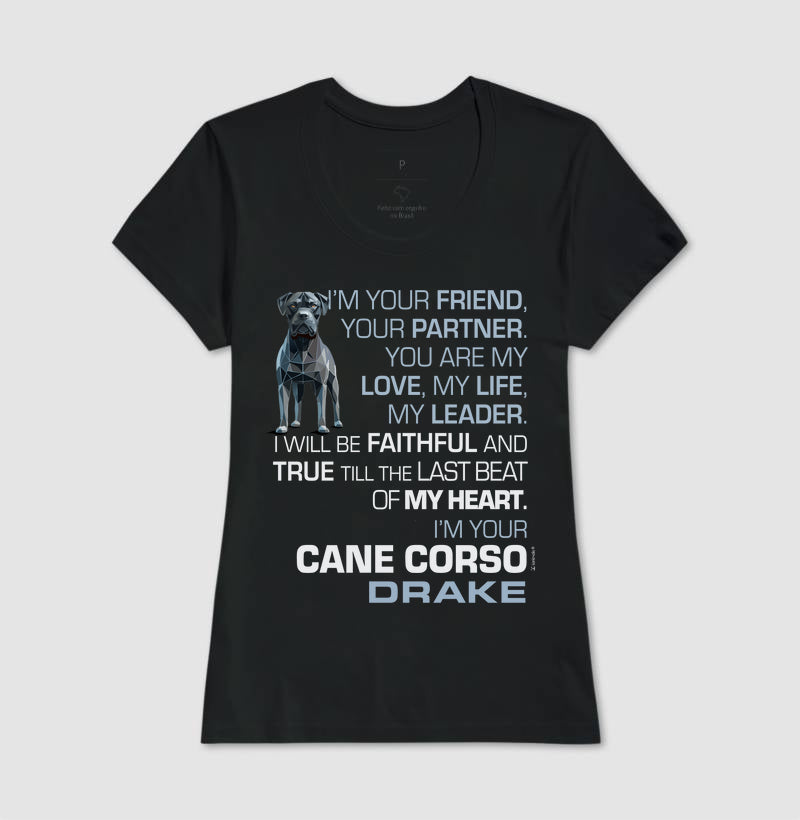 Camiseta Cane Corso Drake - I’m Your - Essência