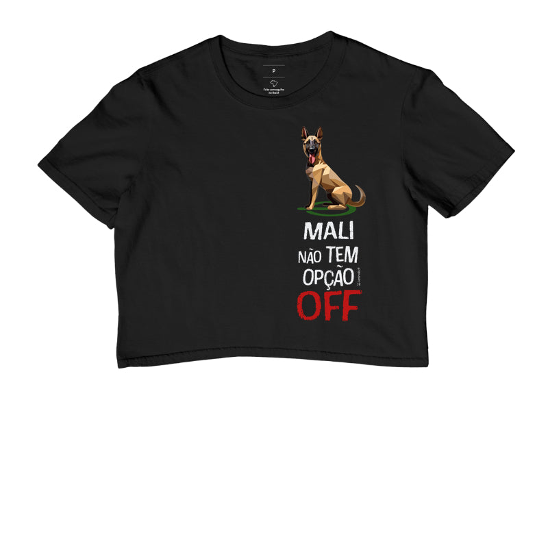 Camiseta Cropped Malinois Não Tem Off - Essência