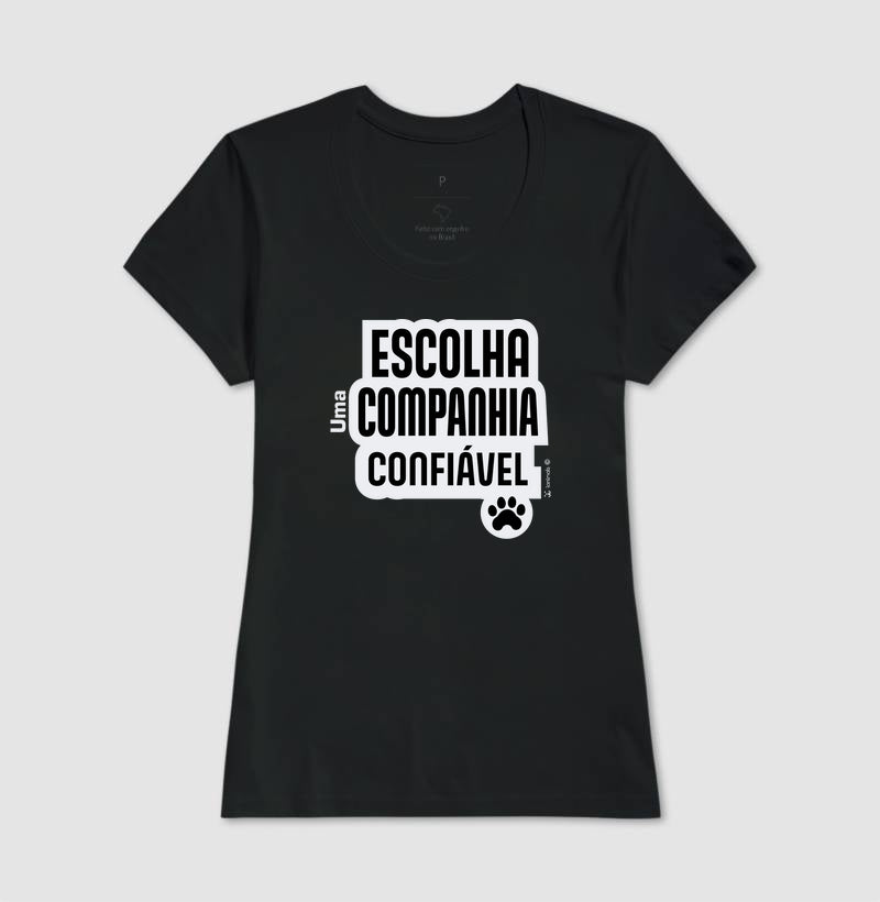 Camiseta Escolha uma Companhia Confiável - Coleção Afeto