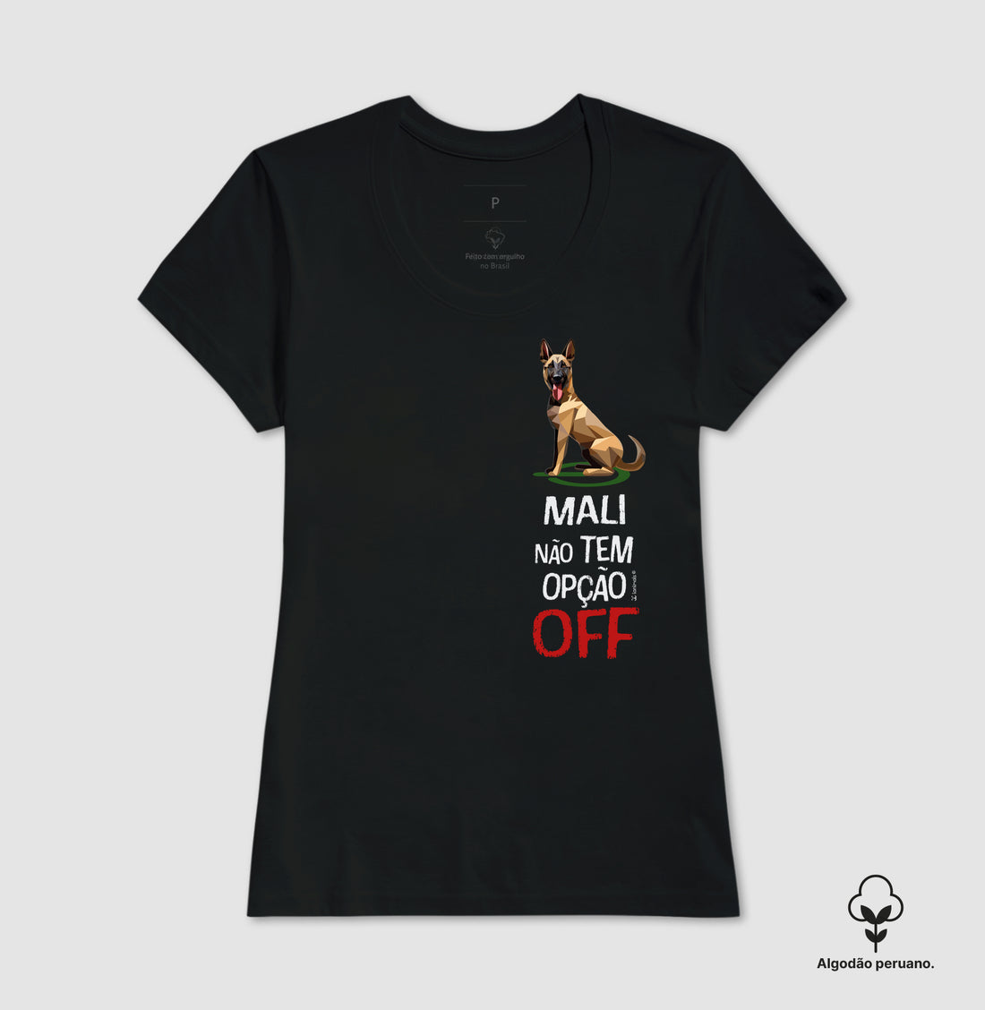 Camiseta “INCA SOFT” Malinois Não Tem Off - Essência