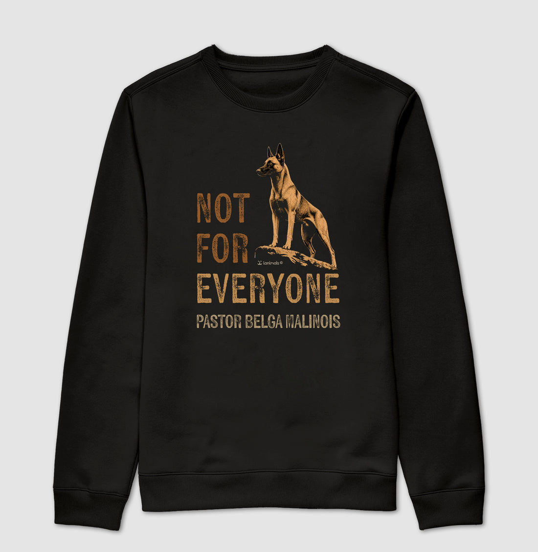 Moletom Suéter Malinois Not For Everyone - Essência