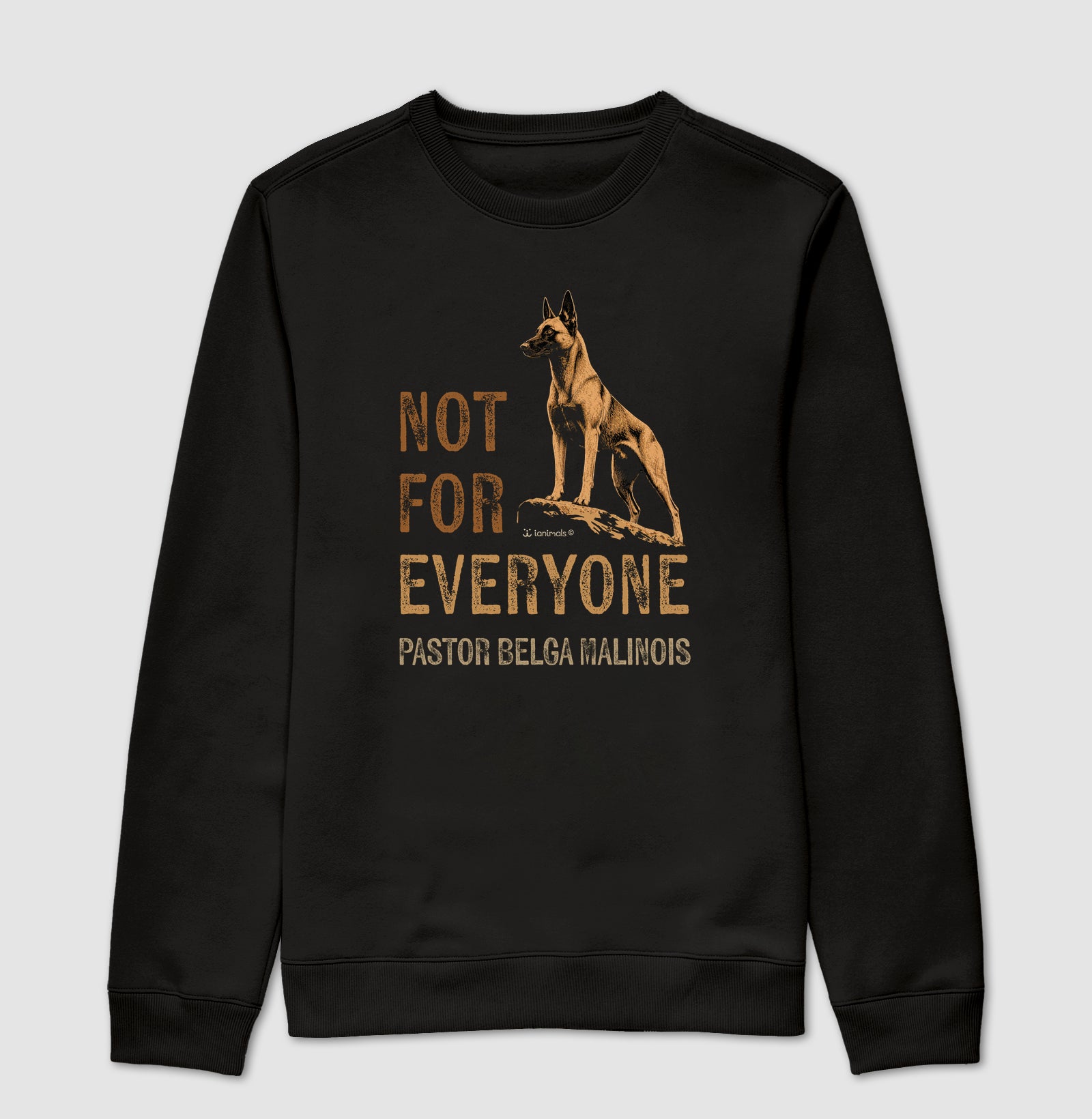 Moletom Suéter Malinois Not For Everyone - Essência