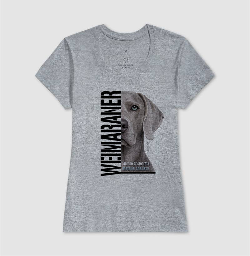 Camiseta Weimaraner Metade Aristocrata - Essência