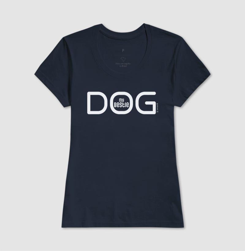 Camiseta Dog My Bestie - Afeto