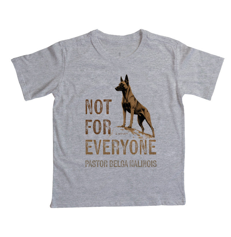 Camiseta Infantil Malinois Not For Everyone - Essência