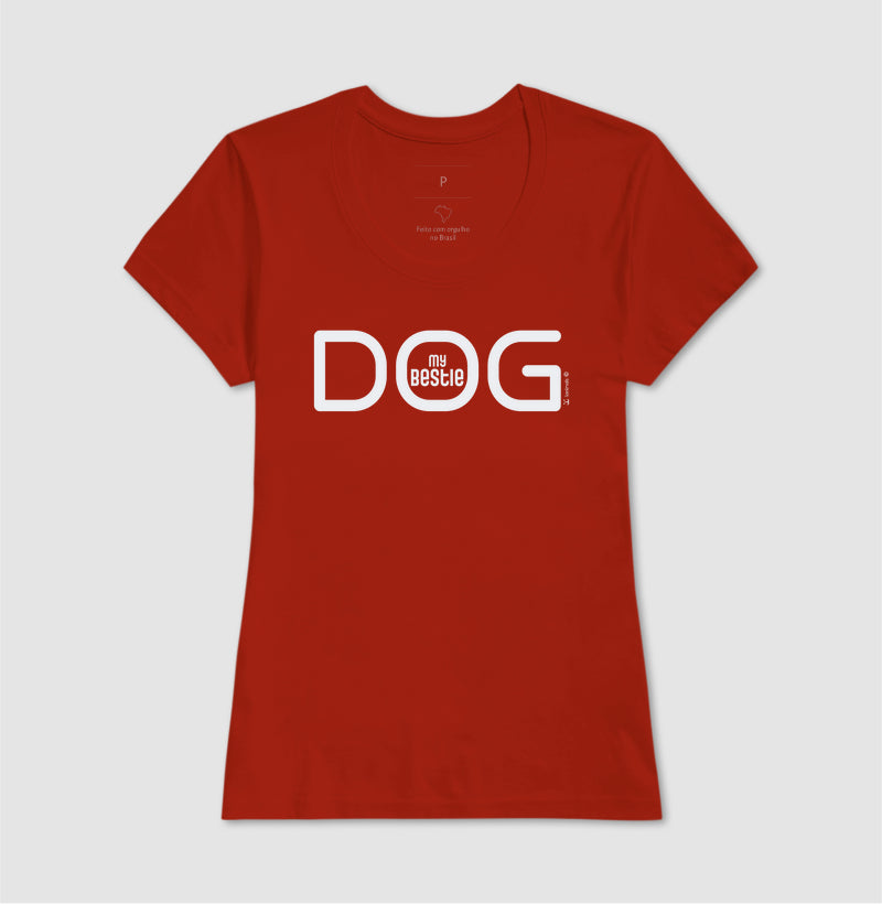 Camiseta Dog My Bestie - Afeto
