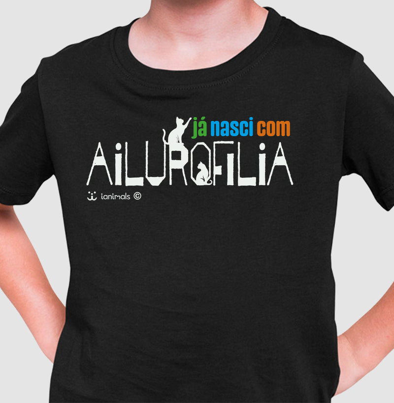 Camiseta Infatil Já nasci com Ailurofilia - Afeto