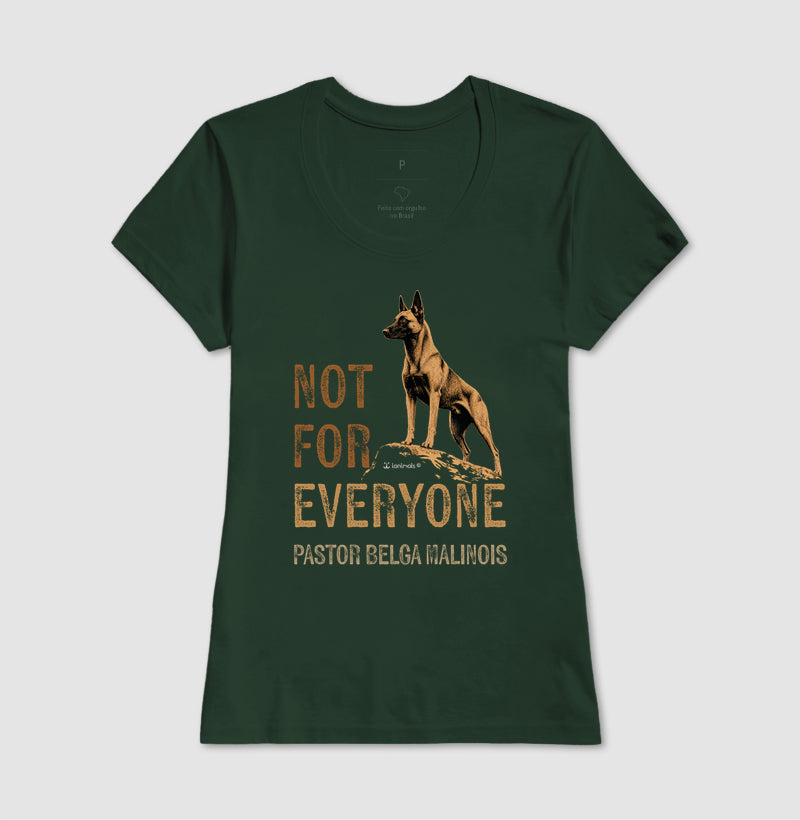 Camiseta Malinois Not For Everyone - Essência