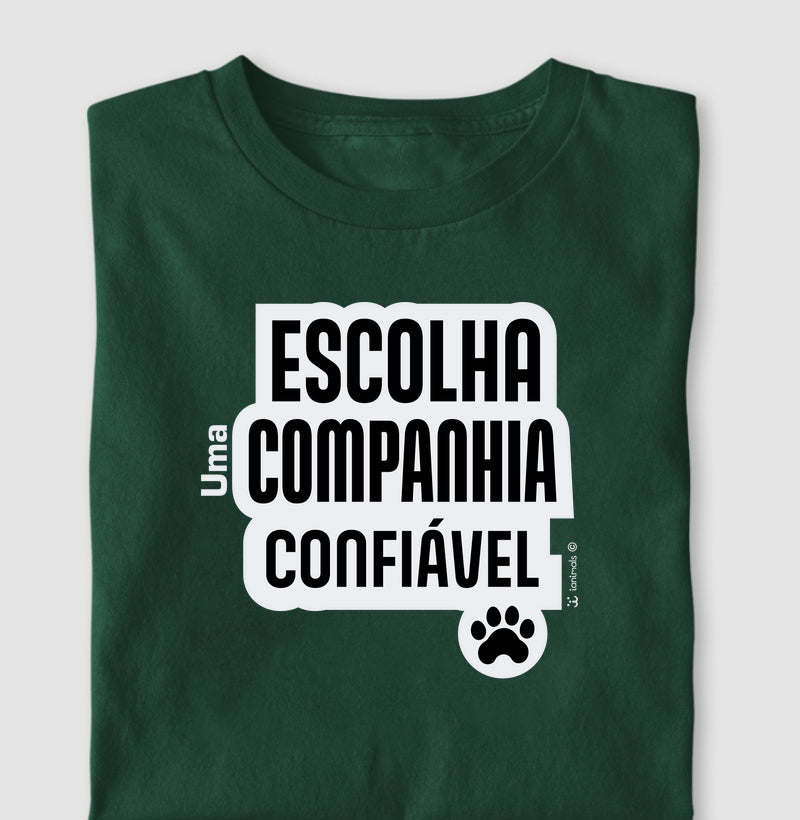 Camiseta Escolha uma Companhia Confiável - Coleção Afeto