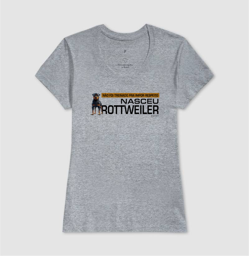 Camiseta Nasceu Rottweiler - Essência