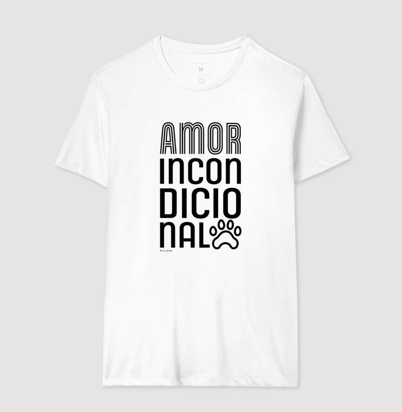 Camiseta Pets, Amor Incondicional - Coleção AFETO