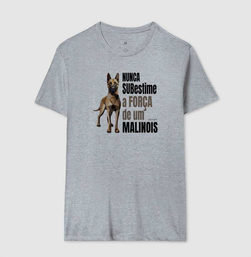 Camiseta Malinois Nunca Subestime - Essência