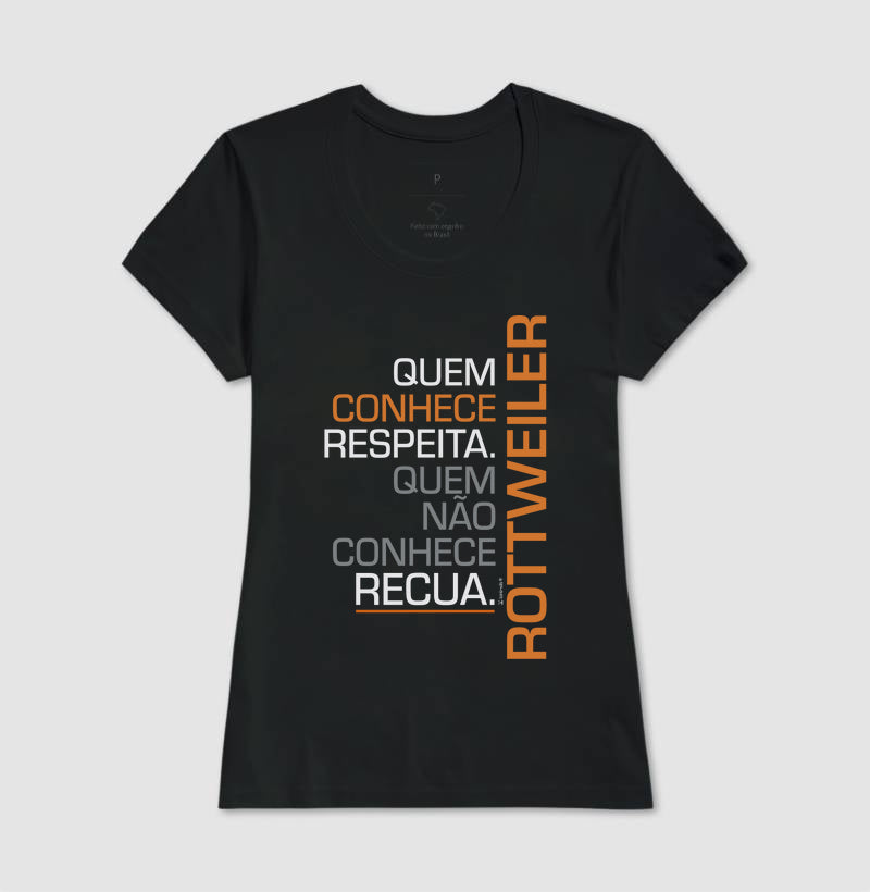 Camiseta Rottweiler Quem Conhece Respeita - Essência