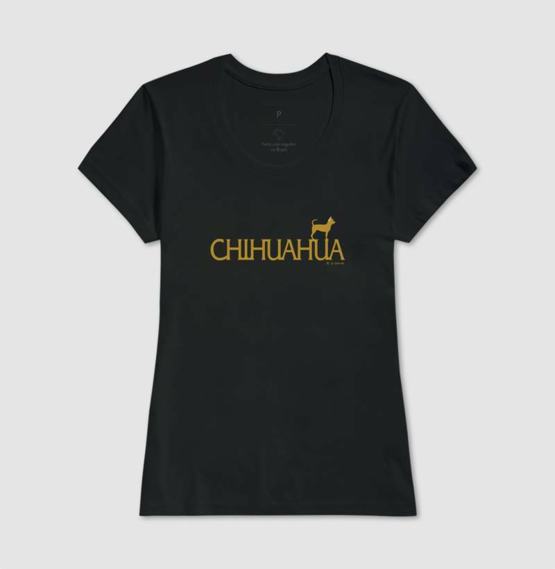 Camiseta Chihuahua - Coleção Identidade