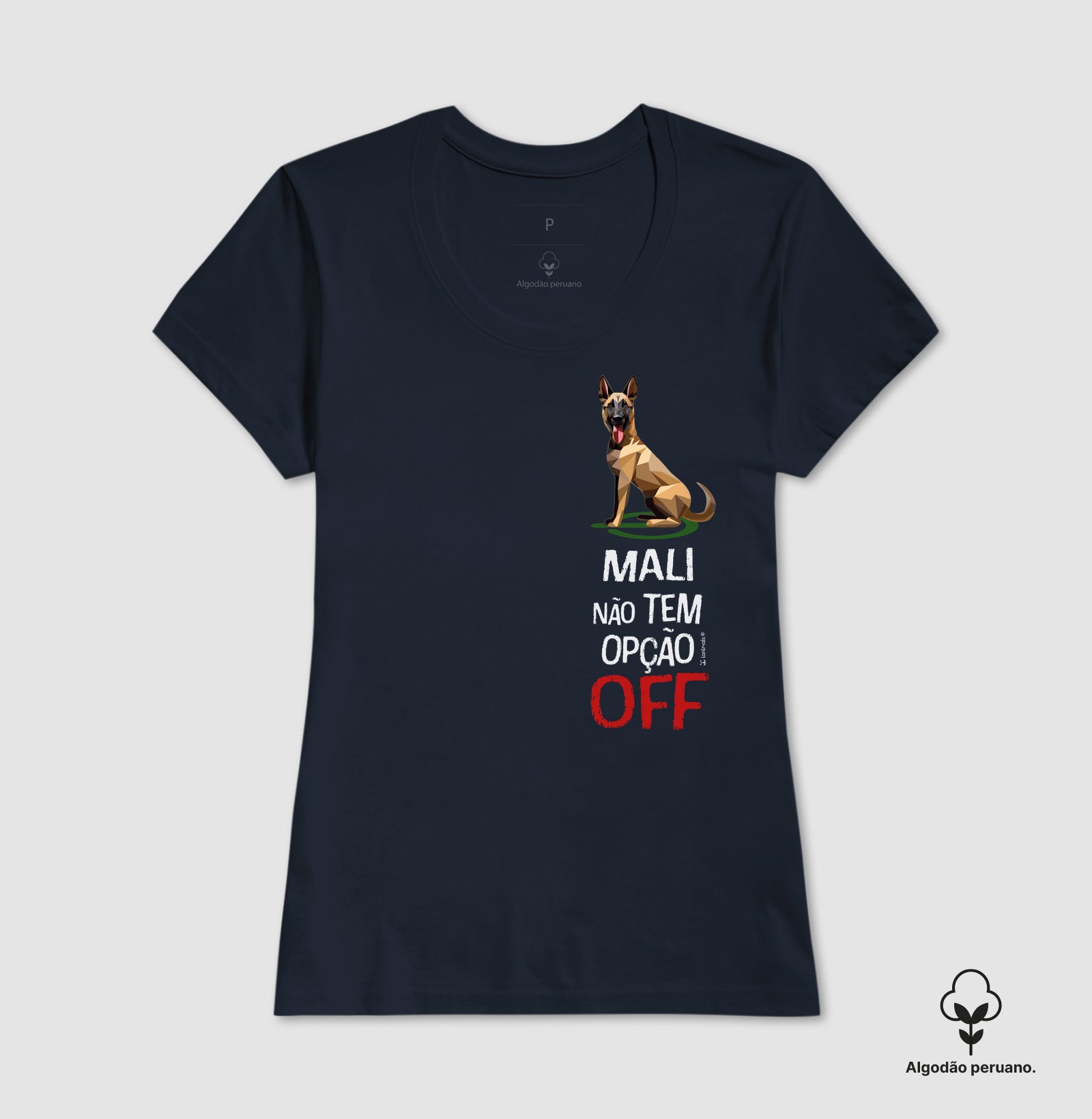 Camiseta “INCA SOFT” Malinois Não Tem Off - Essência