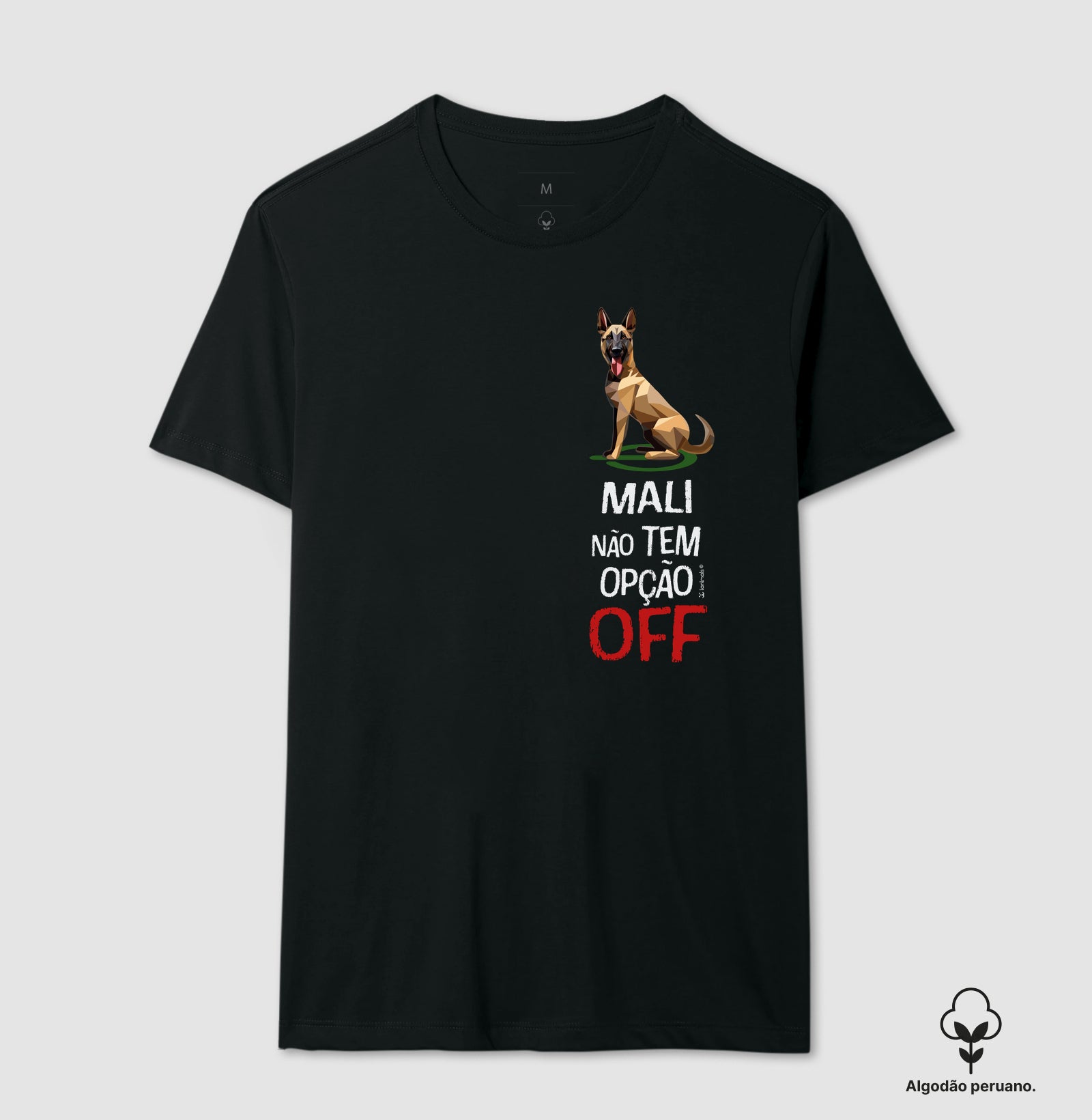 Camiseta “INCA SOFT” Malinois Não Tem Off - Essência