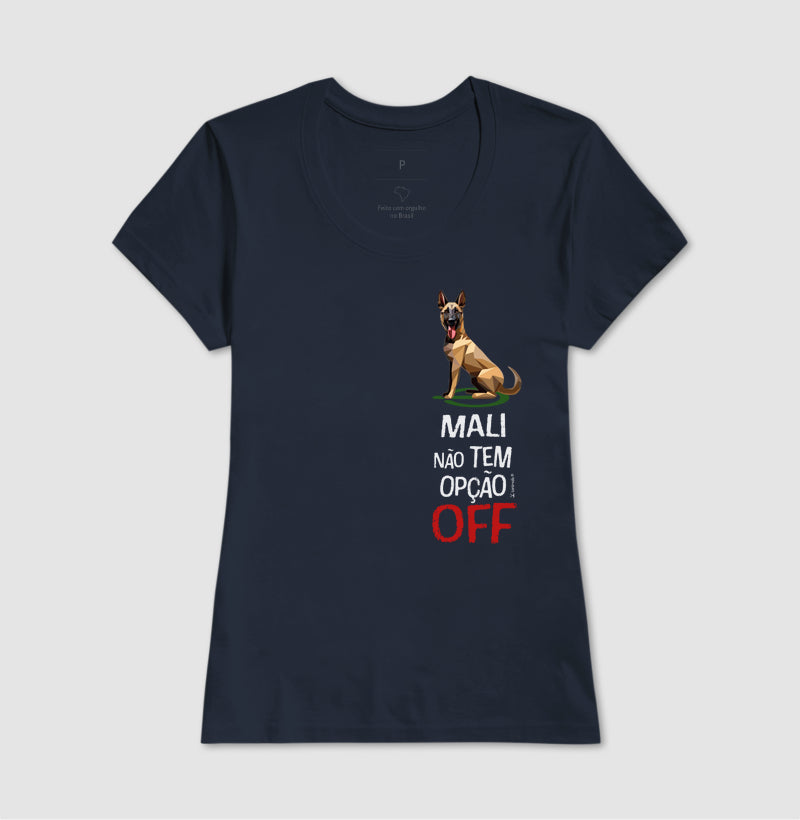 Camiseta Malinois Não Tem Off - Essência
