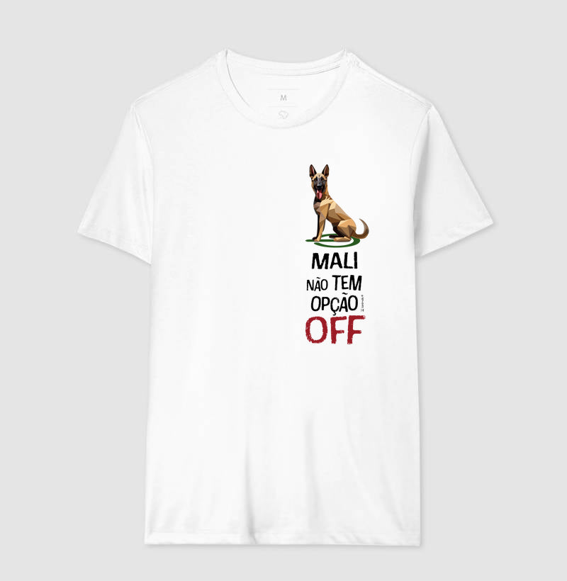 Camiseta Malinois Não Tem Off - Essência