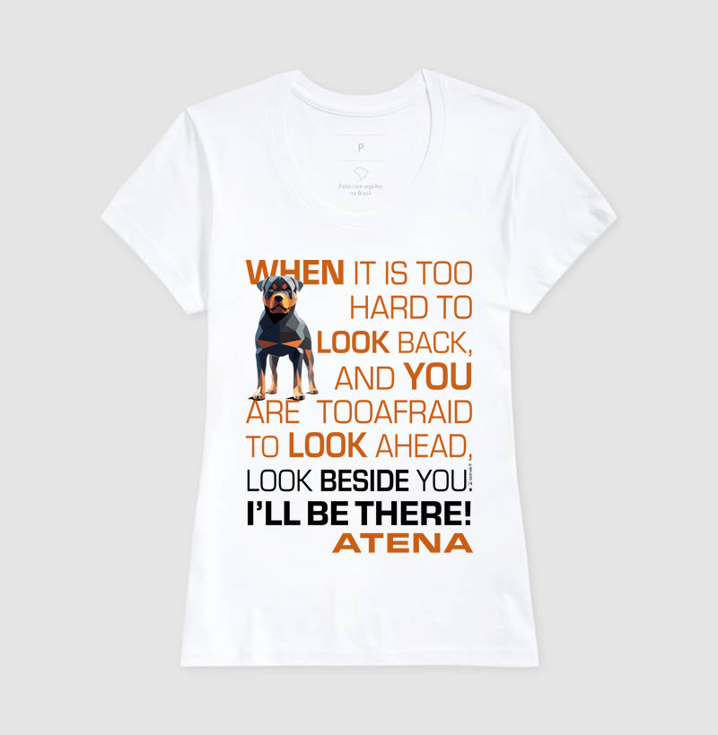 Camiseta Rottweiler Atena - I’ll be there - Essência