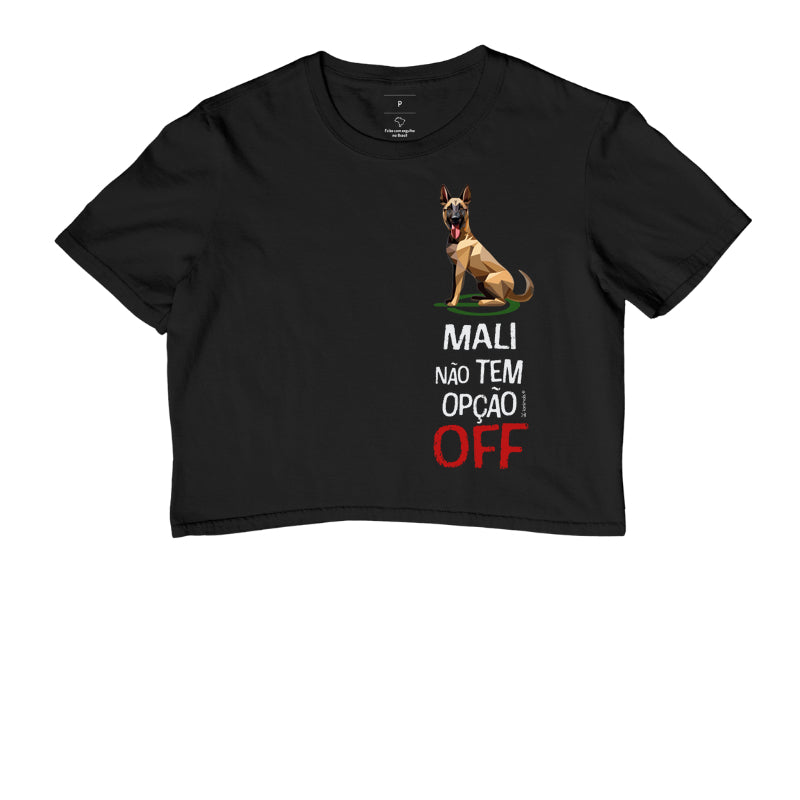Camiseta Cropped Malinois Não Tem Off - Essência
