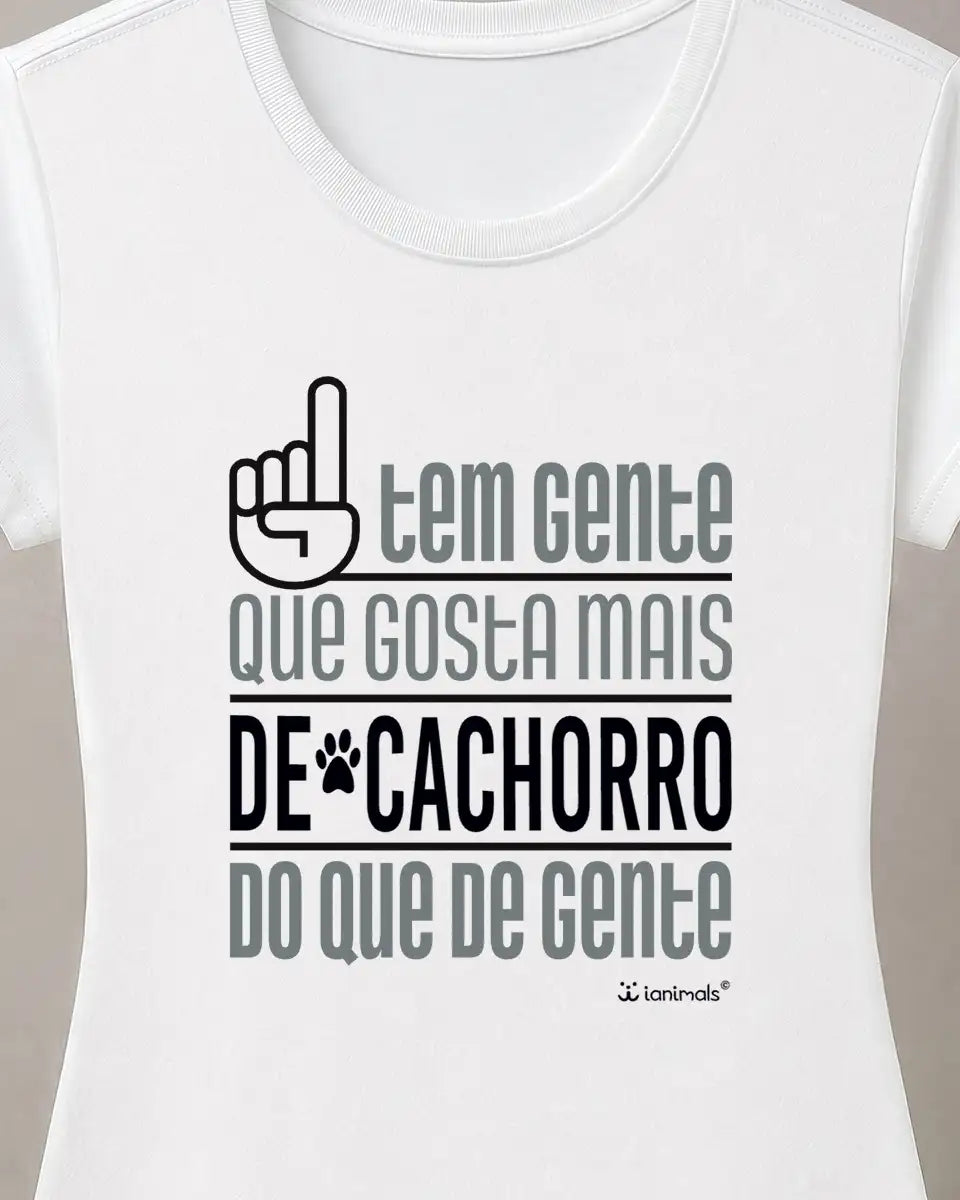 Camiseta Tem Gente que gosta mais de Bicho - Personalizada