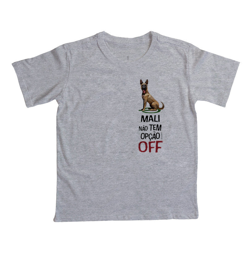 Camiseta Infantil Malinois Não Tem Off - Essência