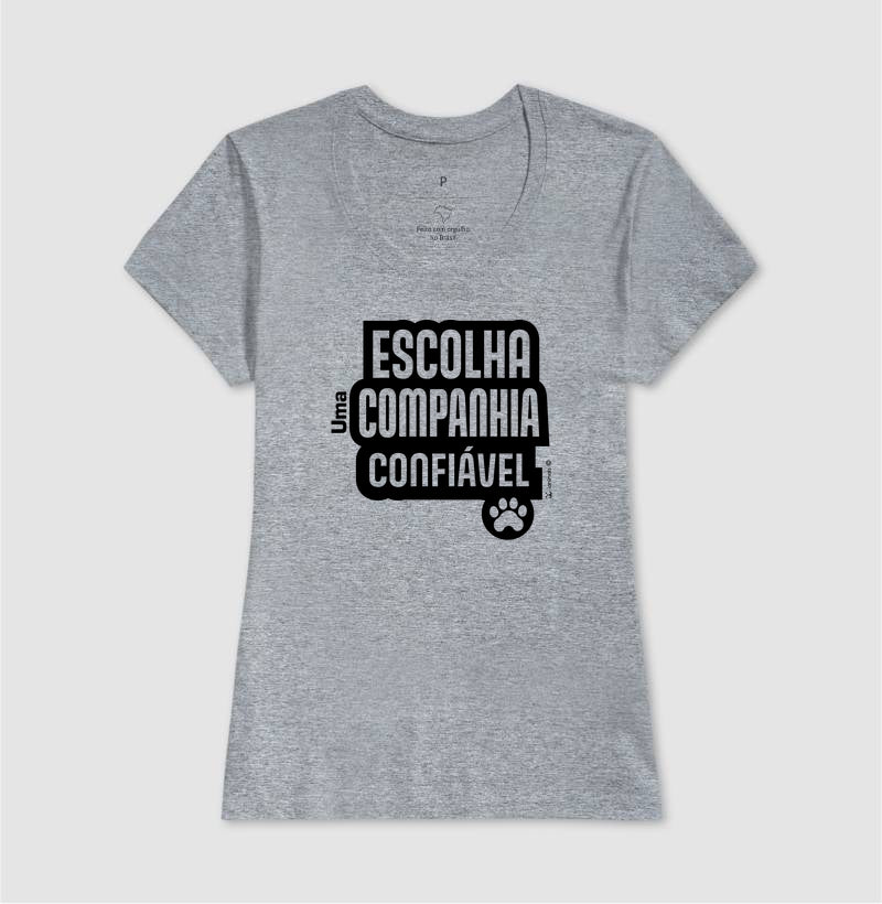 Camiseta Escolha uma Companhia Confiável - Coleção Afeto
