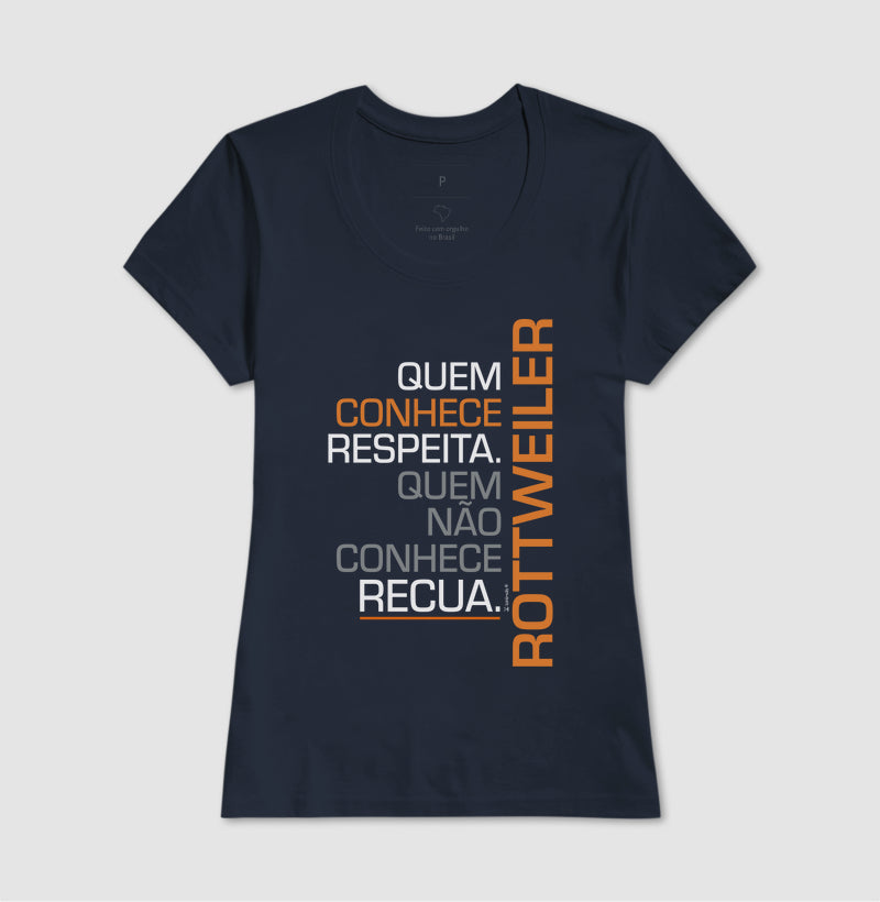 Camiseta Rottweiler Quem Conhece Respeita - Essência