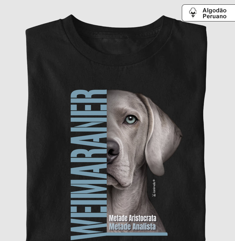 Camiseta INCA SOFT Weimaraner Metade Aristocrata - Essência