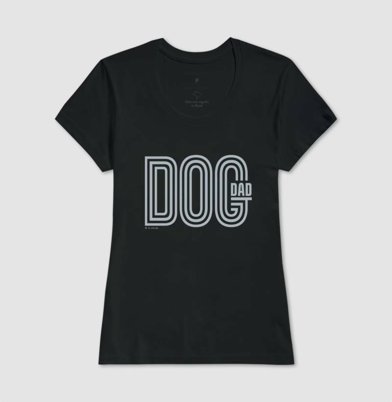 Camiseta Dog Dad - Coleção AFETO