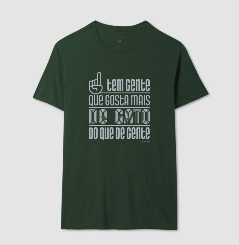 Camiseta Tem Gente que gosta mais de Gato - Coleção AFETO