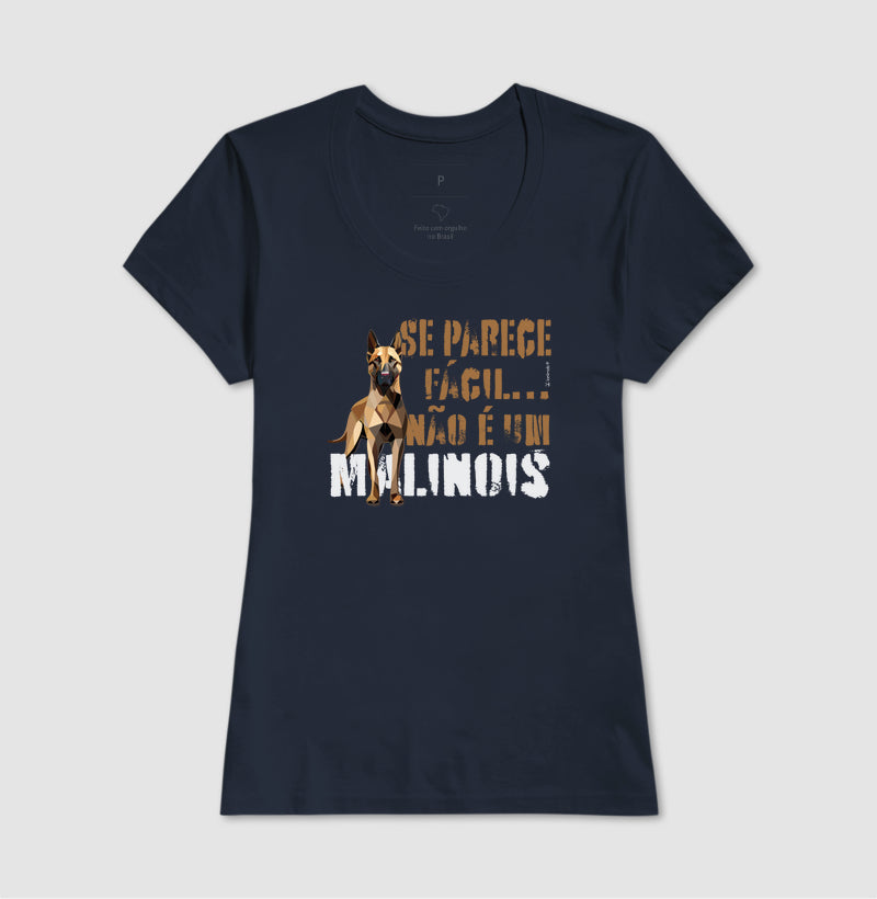 Camiseta Malinois Parece Fácil  - Essência