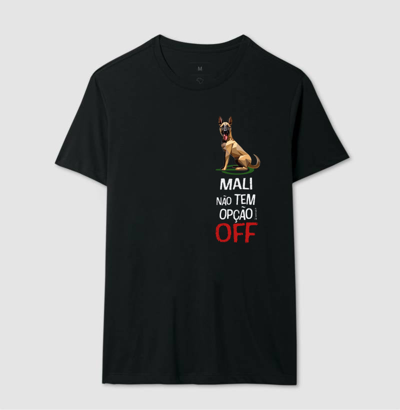 Camiseta Malinois Não Tem Off - Essência