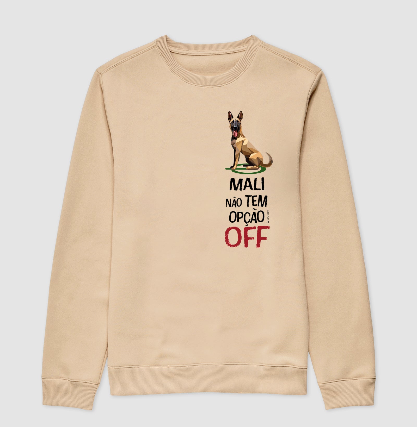 Moletom Suéter Malinois Não Tem Off - Essência